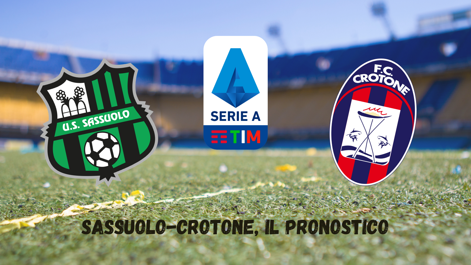 Serie A: Sassuolo-Crotone, il pronostico