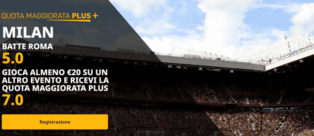 milan roma quota maggiorata